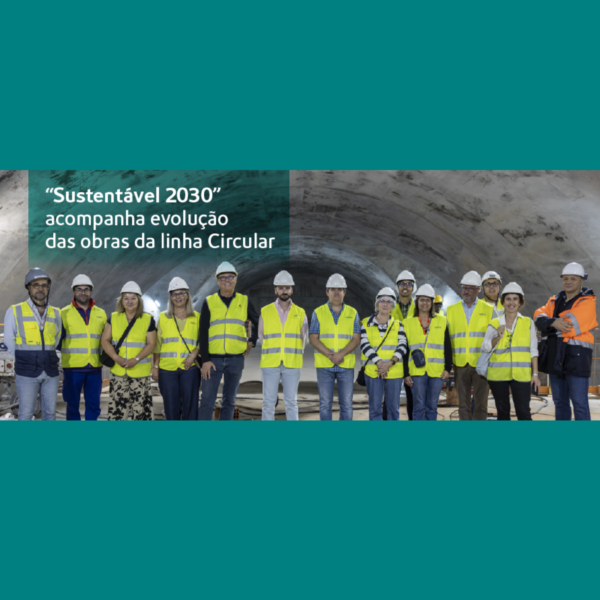 "Sustentável 2030" acompanha evolução das obras da linha circular